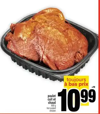 Super C poulet cuit et chaud | hot cooked chicken offer