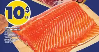 Provigo FILETS DE TRUITE STEELHEAD FRAIS | FRESH STEELHEAD TROUT FILLETS offer
