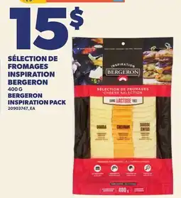 Provigo SÉLECTION DE FROMAGES INSPIRATION BERGERON, 400 G | BERGERON INSPIRATION PACK offer