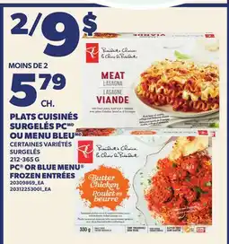 Provigo PLATS CUISINÉS SURGELÉS PC OU MENU BLEU, 212-365 G | PC OR BLUE MENU FROZEN ENTRÉES offer