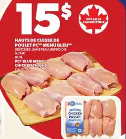 Provigo HAUTS DE CUISSE DE POULET PC MENU BLEU, 8 UN. | PC BLUE MENU CHICKEN THIGHS offer