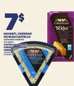 Provigo HAVARTI, CHEDDAR OU BLEU CASTELLO, 125-200 G | CASTELLO HAVARTI, CHEDDAR OR BLUE CHEESE offer