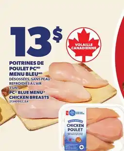 Provigo POITRINES DE POULET PC MENU BLEU, 3 UN. | PC BLUE MENU CHICKEN BREASTS offer