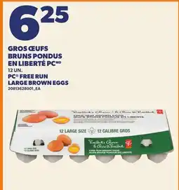 Provigo GROS ŒUFS BRUNS PONDUS EN LIBERTÉ PC, 12 UN. | PC FREE RUN LARGE BROWN EGGS offer