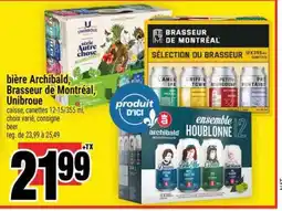 Super C BIÈRE ARCHIBALD, BRASSEUR DE MONTRÉAL, UNIBROUE offer