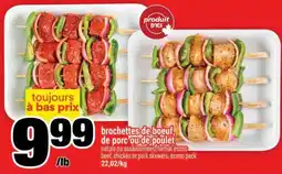 Super C brochettes de boeuf, de porc ou de poulet offer