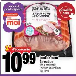 Super C JAMBON FUMÉ SELECTION offer