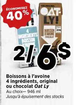 Val-Mont Boissons à l'avoine 4 ingrédients, original ou chocolat Oat Ly offer