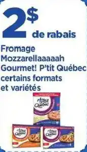Maxi Fromage Mozzarellaaaaah Gourmet! P'tit Québec offer