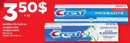 Maxi dentifrice Pro-Santé ou Complete Crest offer