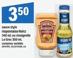 Maxi sauce style mayonnaise Heinz ou vinaigrette Le Grec offer
