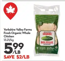 Longo's YORKSHIRE VALLEY FARMS FRESH ORGANIC WHOLE CHICKEN offer
