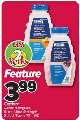 PharmaChoice Option+ Antacid Regular, Extra, Ultra Strength offer
