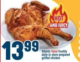 Marché Adonis Adonis Halal freshly daily in store prepared grilled chicken offer