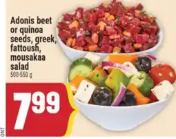 Marché Adonis Adonis beet or quinoa seeds, greek, fattoush, mousakaa salad offer