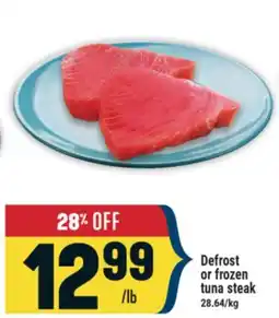 Marché Adonis Defrost or frozen tuna steak offer