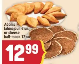 Marché Adonis Adonis lahmajoun 6 un., or cheese half-moon 12 un offer