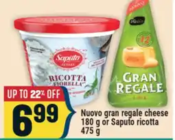 Marché Adonis Nuovo gran regale cheese 180 g or Saputo ricotta 475 g offer