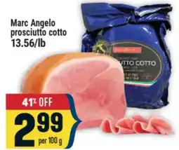 Marché Adonis MARC ANGELO PROSCIUTTO COTTO offer