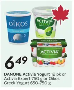 Sobeys DANONE Activia Yogurt 12 pk or Activia Expert 750 g or Oîkos Greek Yogurt offer
