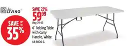Canadian Tire FOR LIVING 6' Folding Table with Carry Handle, White offer