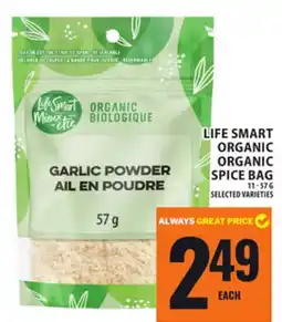 Food Basics LIFE SMART ORGANIC ORGANIC SPICE BAG offer