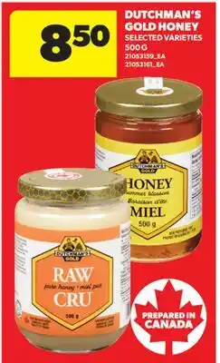 Real Canadian Superstore DUTCHMAN'S GOLD HONEY offer