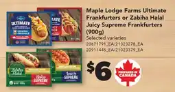 Real Canadian Superstore MAPLE LODGE FARMS ULTIMATE FRANKFURTERS OR ZABIHA HALAL JUICY SUPREME FRANKFURTERS, (900G) offer