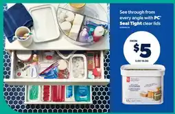Real Canadian Superstore PC SEAL TIGHT CLEAR LIDS offer