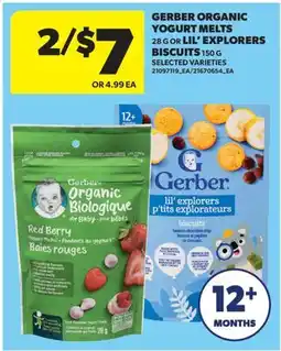 Real Canadian Superstore GERBER ORGANIC YOGURT MELTS, 28 G OR LIL' EXPLORERS BISCUITS, 150 G offer