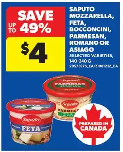 Real Canadian Superstore SAPUTO MOZZARELLA, FETA, BOCCONCINI, PARMESAN, ROMANO OR ASIAGO offer