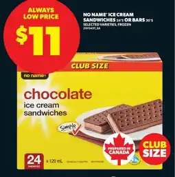 Real Canadian Superstore NO NAME ICE CREAM SANDWICHES, 24'S OR BARS, 30'S offer