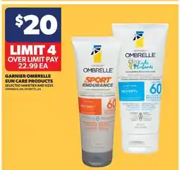 Real Canadian Superstore GARNIER OMBRELLE SUN CARE PRODUCTS offer