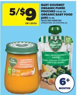 Real Canadian Superstore BABY GOURMET ORGANIC PURÉE POUCHES, 128 ML OR ORGANIC BABY FOOD JARS, 113 ML offer