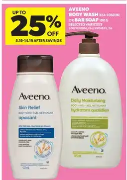 Real Canadian Superstore AVEENO BODY WASH, 354-1060 ML OR BAR SOAP, 100 G offer