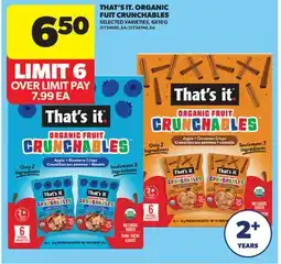 Real Canadian Superstore THAT'S IT ORGANIC FRUIT CRUNCHABLES offer