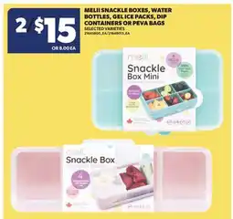 Real Canadian Superstore MELII SNACKLE BOXES, WATER BOTTLES, GEL ICE PACKS, DIP CONTAINERS OR PEVA BAGS offer