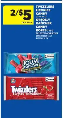 Real Canadian Superstore TWIZZLERS LICORICE CANDY, 311-454 G OR JOLLY RANCHER CANDY ROPES, 283 G offer
