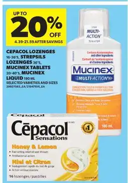 Real Canadian Superstore CEPACOL LOZENGES, 16-36'S, STREPSILS LOZENGES 36'S, MUCINEX TABLETS, 20-40'S, MUCINEX LIQUID offer