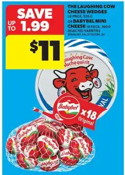 Real Canadian Superstore THE LAUGHING COW CHEESE WEDGES 32 PIECE, 535 G OR BABYBEL MINI CHEESE 18 PIECE, 360 G offer