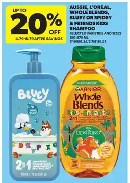 Real Canadian Superstore AUSSIE, L'OREAL, BLUEY OR SPIDEY & FRIENDS KIDS SHAMPOO offer