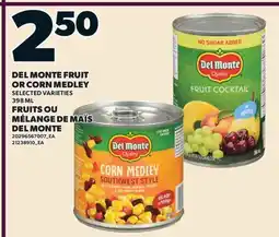 Valu-mart FRUITS OU MÉLANGE DE MAÏS DEL MONTE offer