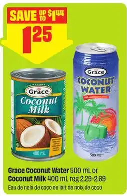 FreshCo Grace Coconut Water 500 mL or Coconut Milk 400 mL offer