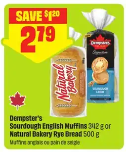 FreshCo Dempster's Sourdough English Muffins 342 g or Natural Bakery Rye Bread 500 g offer