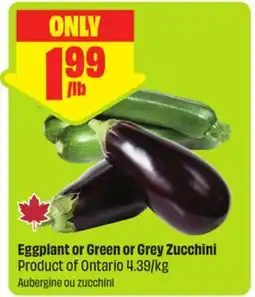FreshCo Eggplant or Green or Grey Zucchini Product of Ontario 4.39/kg offer