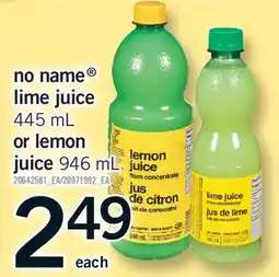 Fortinos NO NAME LIME JUICE, 445 ML OR LEMON JUICE, 946 ML offer
