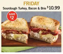 Fortinos SOURDOUGH TURKEY, BACON & BRIE offer
