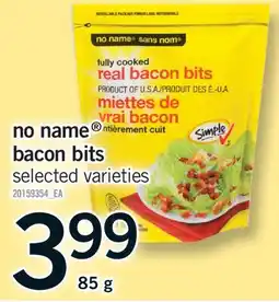 Fortinos NO NAME BACON BITS offer