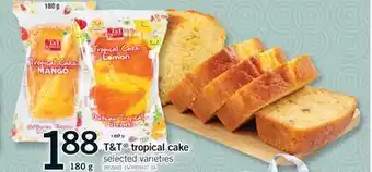 Fortinos T&T TROPICAL CAKE offer