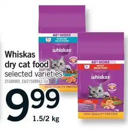 Fortinos WHISKAS DRY CAT FOOD, 1.5/2 KG offer